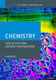 Oxford IB Course Preparation: Oxford IB Diploma Programme: IB Course Preparation Chemistry Student Book 9780198423553 Sergey Bylikin