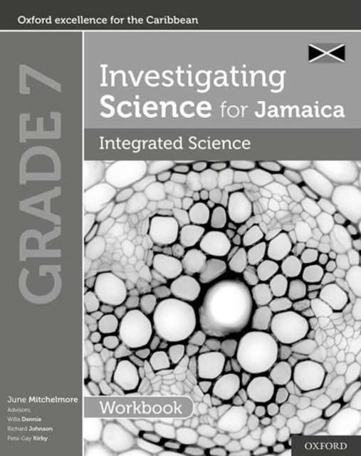 Book cover of: Investigating Science for Jamaica: Integrated Science Workbook: Grade 7. By: June Mitchelmore
