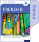 Book cover of: Oxford IB Diploma Programme: IB Prepared: French B (Online)