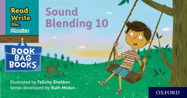 Book cover of: Read Write Inc. Phonics: Sound Blending Book Bag Book 10. By: Ruth Miskin