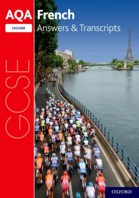 Book cover of: AQA GCSE French Higher Answers & Transcripts (2016 specification). By: Oxford University Staff