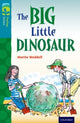 Book cover of: Oxford Reading Tree TreeTops Fiction: Level 9: The Big Little Dinosaur