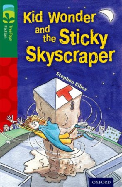 Book cover of: Oxford Reading Tree TreeTops Fiction: Level 12 More Pack C: Kid Wonder and the Sticky Skyscraper. By: Stephen Elboz