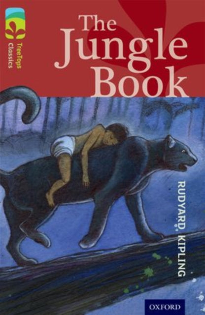 Book cover of: Oxford Reading Tree TreeTops Classics: Level 15: The Jungle Book