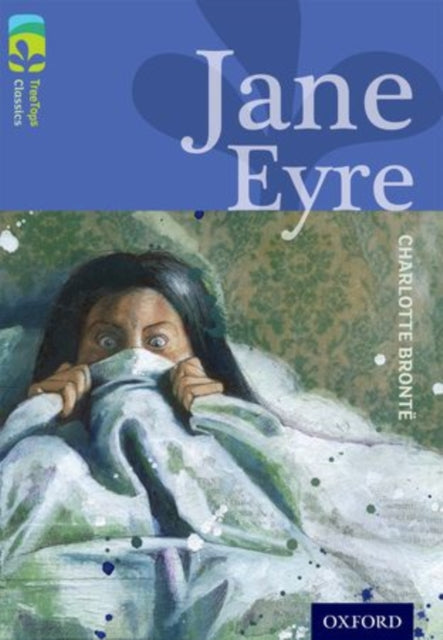 Book cover of: Oxford Reading Tree TreeTops Classics: Level 17: Jane Eyre