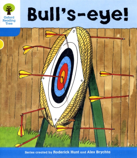 Book cover of: Oxford Reading Tree: Level 3: More Stories B: Bull's Eye!. By: Roderick Hunt