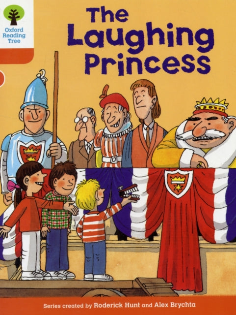 Book cover of: Oxford Reading Tree: Level 6: More Stories A: The Laughing Princess. By: Roderick Hunt