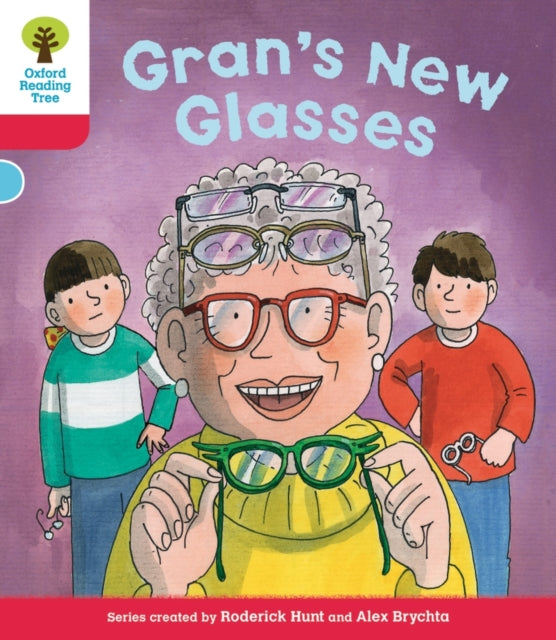 Book cover of: Oxford Reading Tree: Level 4: Decode and Develop Gran's New Glasses. By: Roderick Hunt