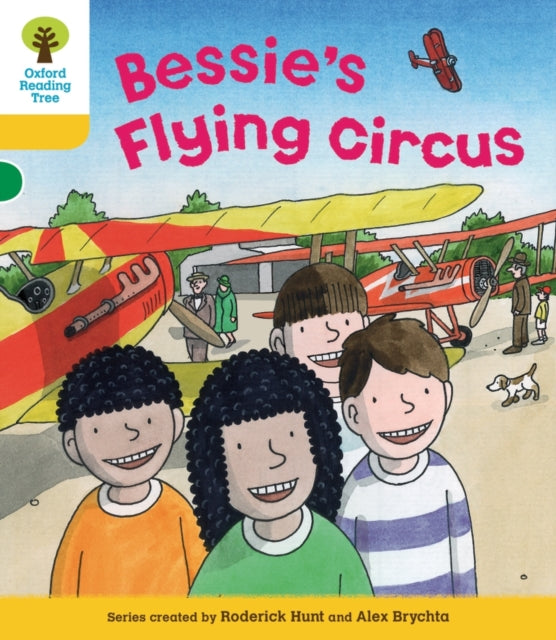 Book cover of: Oxford Reading Tree: Level 5: Decode and Develop Bessie's Flying Circus. By: Annemarie Young, Roderick Hunt