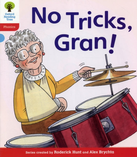 Book cover of: Oxford Reading Tree: Level 4: Floppy's Phonics Fiction: No Tricks, Gran!