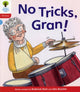 Book cover of: Oxford Reading Tree: Level 4: Floppy's Phonics Fiction: No Tricks, Gran!