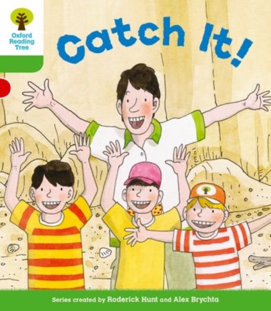Book cover of: Oxford Reading Tree: Level 2 More a Decode and Develop Catch It!. By: Roderick Hunt