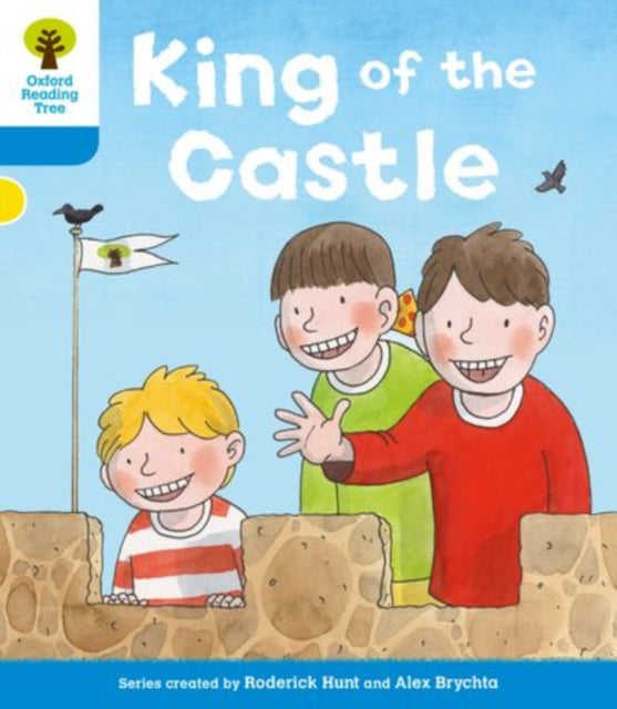 Book cover of: Oxford Reading Tree: Level 3 More a Decode and Develop King of the Castle. By: Roderick Hunt