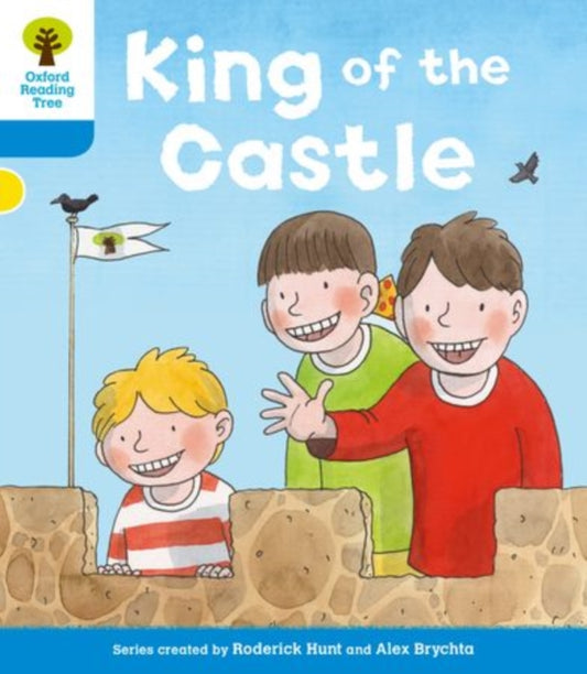 Book cover of: Oxford Reading Tree: Level 3 More a Decode and Develop King of the Castle. By: Roderick Hunt