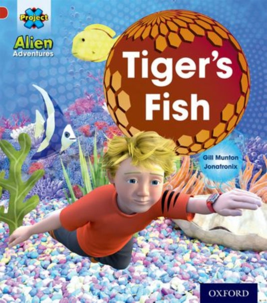 Book cover of: Project X: Alien Adventures: Red: Tiger's Fish