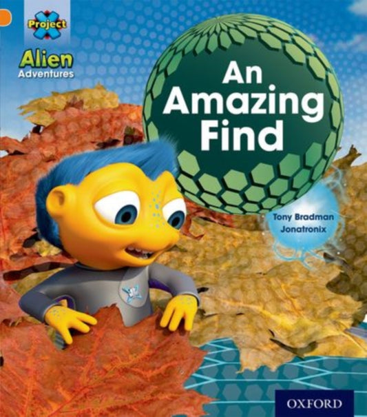 Book cover of: Project X: Alien Adventures: Orange: Mixed pack x 6