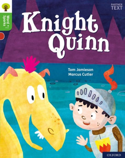 Book cover of: Oxford Reading Tree Word Sparks: Level 2: Knight Quinn. By: James Clements