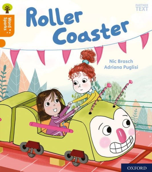 Book cover of: Oxford Reading Tree Word Sparks: Level 6: Roller Coaster. By: James Clements