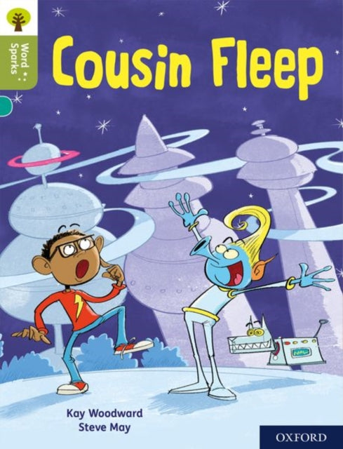 Book cover of: Oxford Reading Tree Word Sparks: Level 7: Cousin Fleep. By: Steve May