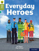 Book cover of: Oxford Reading Tree Word Sparks: Level 7: Everyday Heroes. By: James Clements