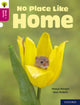 Book cover of: Oxford Reading Tree Word Sparks: Level 10: No Place Like Home. By: Hawys Morgan