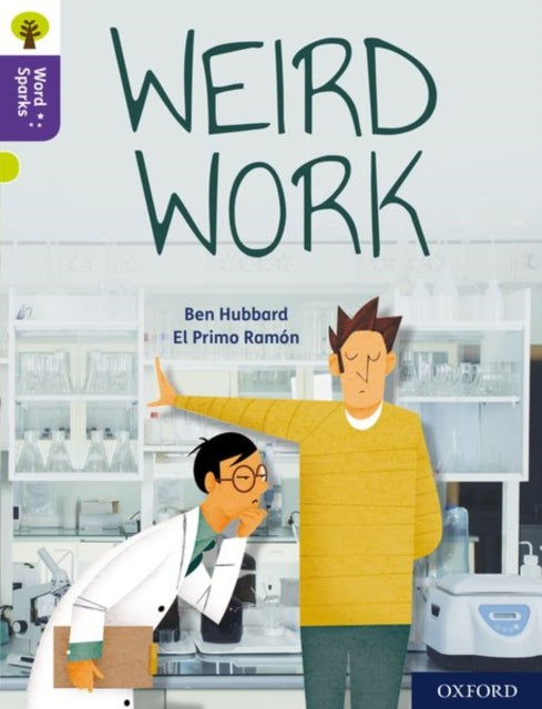 Book cover of: Oxford Reading Tree Word Sparks: Level 11: Weird Work. By: James Clements
