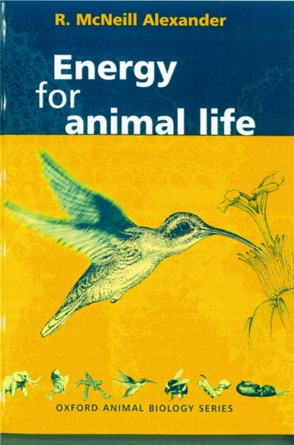 Book cover of: Energy for Animal Life. By: R. McNeill Alexander