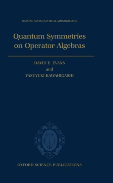 Book cover of: Quantum Symmetries on Operator Algebras