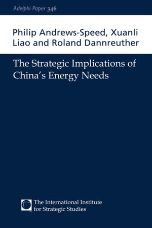 Strategic Implications of China's Energy Needs