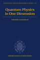 Book cover of: Quantum Physics in One Dimension