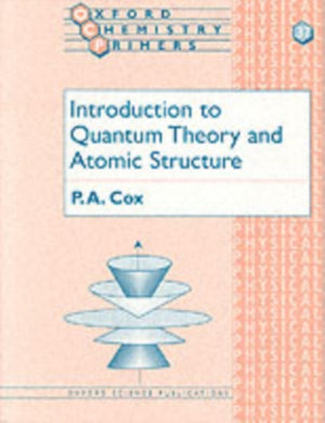 Introduction to Quantum Theory and Atomic Structure