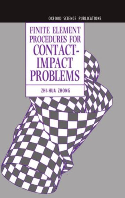 Book cover of: Finite Element Procedures for Contact-Impact Problems