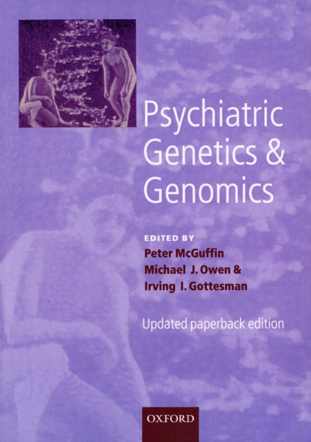 Psychiatric Genetics and Genomics