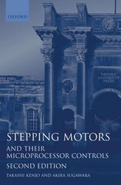 Book cover of: Stepping Motors and their Microprocessor Controls