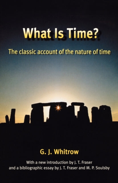 Book cover of: What is Time?. By: G. J. Whitrow
