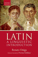 Book cover of: Latin: A Linguistic Introduction. By: Renato Oniga
