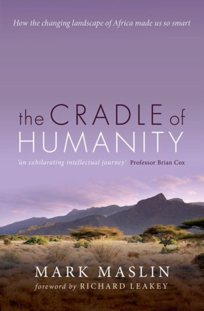 Book cover of: Cradle of Humanity. By: Mark Maslin