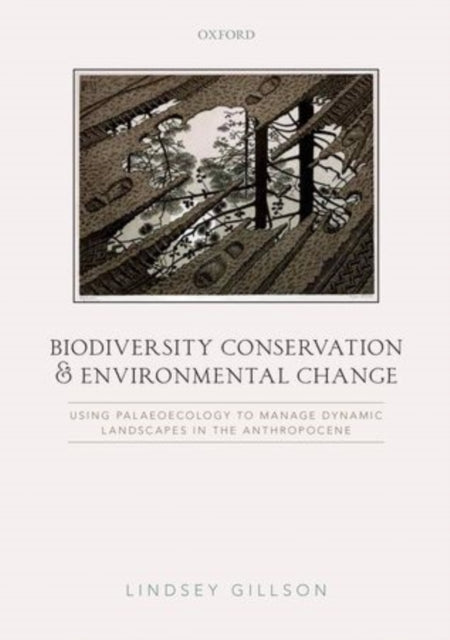 Book cover of: Biodiversity Conservation and Environmental Change. By: Lindsey Gillson