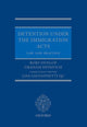 Book cover of: Detention under the Immigration Acts: Law and Practice. By: Rory Dunlop