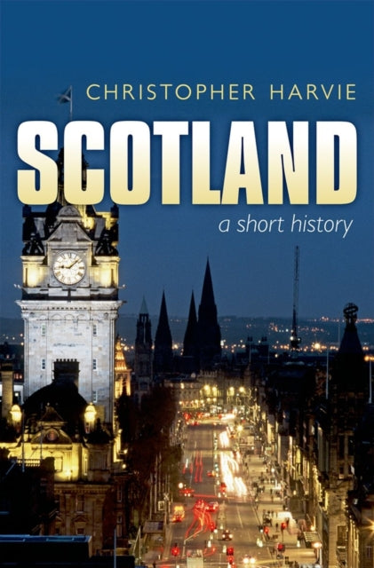 Book cover of: Scotland: A Short History. By: Christopher Harvie