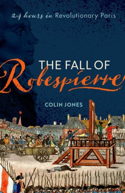 Book cover of: Fall of Robespierre. By: Colin Jones