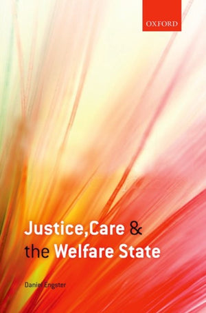 Justice, Care, and the Welfare State