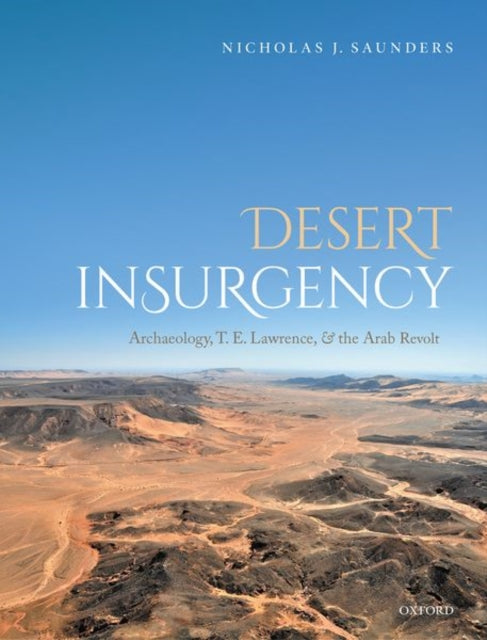 Book cover of: Desert Insurgency. By: Nicholas J. Saunders