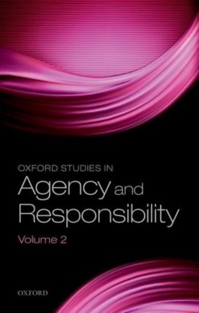 Book cover of: Oxford Studies in Agency and Responsibility, Volume 2. By: David Shoemaker