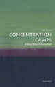 Book cover of: Concentration Camps. By: Dan Stone