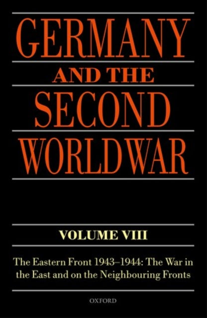 Book cover of: Germany and the Second World War Volume VIII. By: Karl-Heinz Frieser