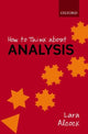 Book cover of: How to Think About Analysis. By: Lara Alcock