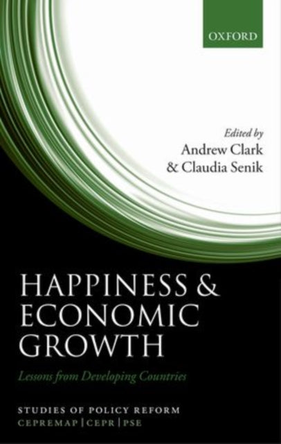 Book cover of: Happiness and Economic Growth. By: Clark, Andrew