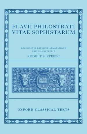 Philostratus: Lives of the Sophists (Flavii Philostrati Vitas Sophistarum)