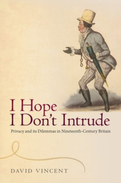 Book cover of: I Hope I Don't Intrude. By: Vincent, David